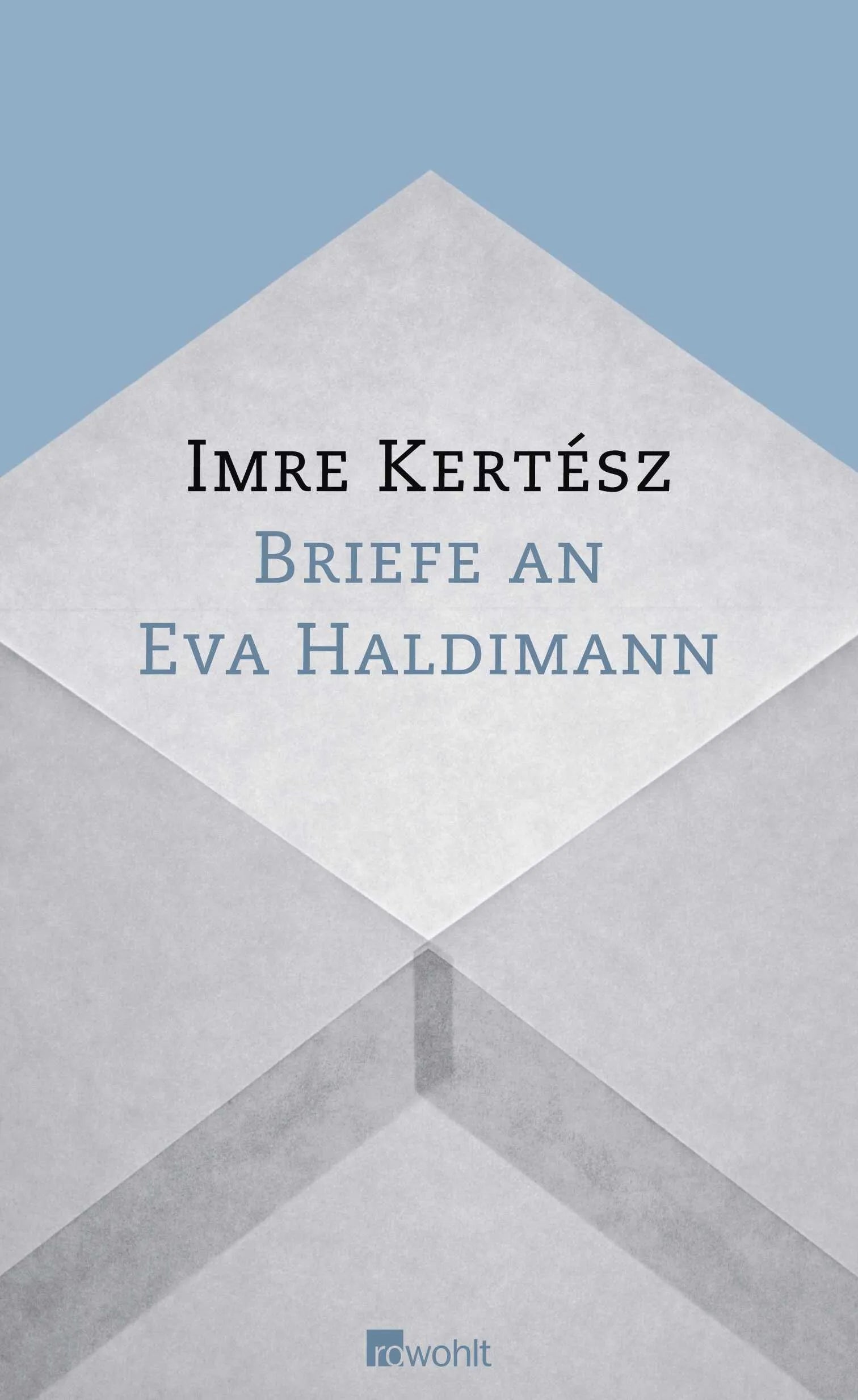 Buchcover von 'Briefe an Eva Haldimann' - Gebundene Ausgabe von Imre Kertész