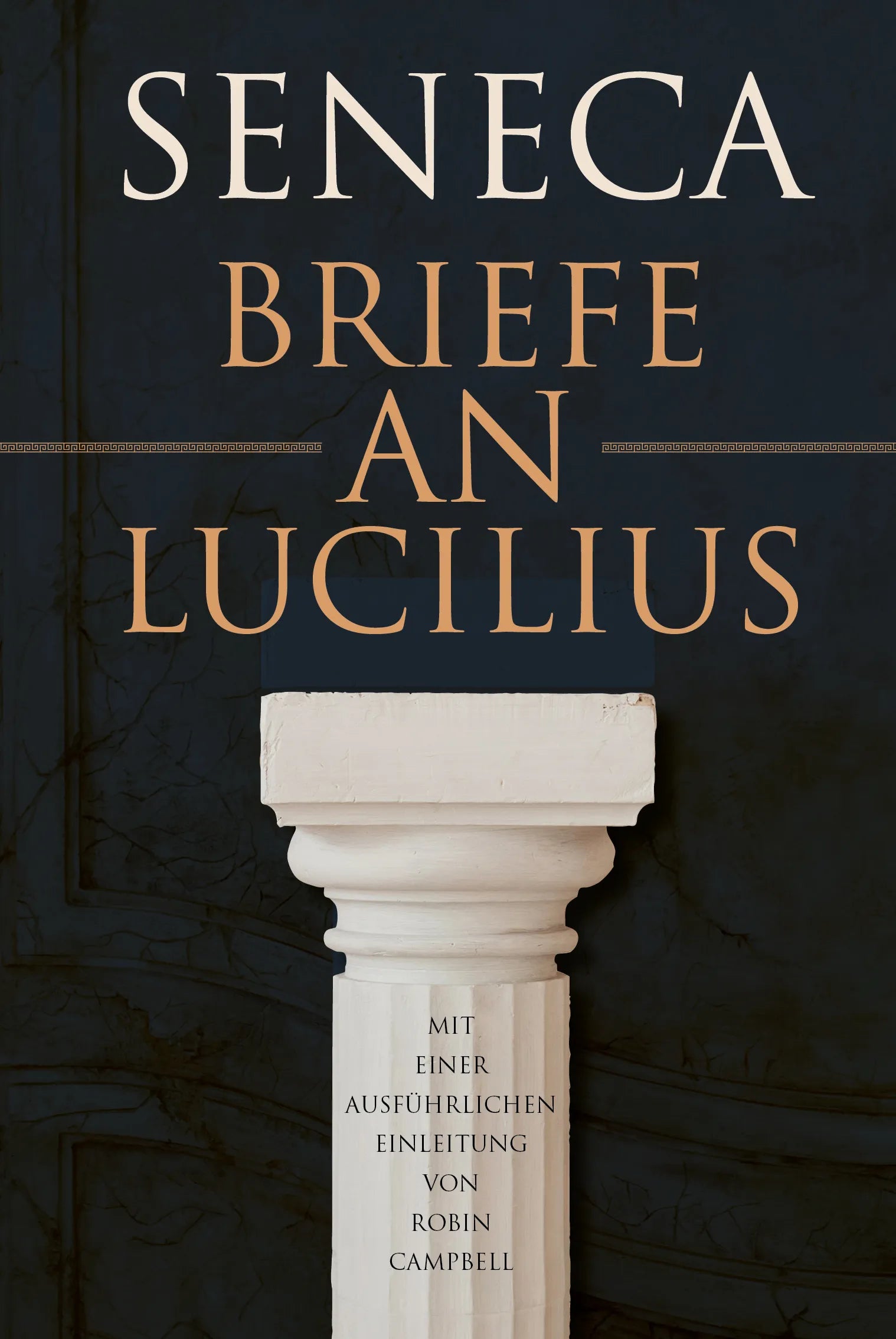 Buchcover von 'Briefe an Lucilius' - Gebundene Ausgabe von Lucius Annaeus Seneca