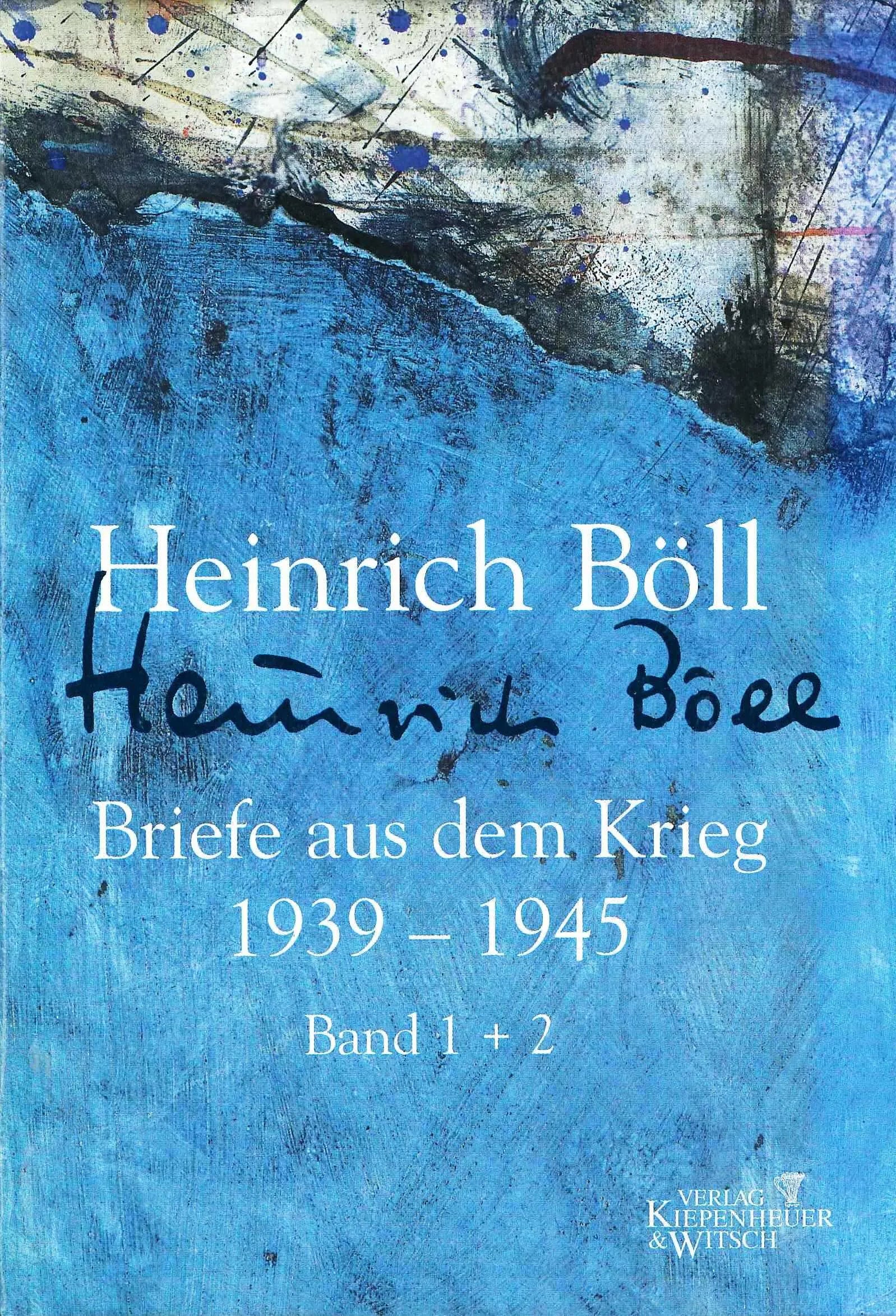 Buchcover von 'Briefe aus dem Krieg 1939-1945' - Gebundene Ausgabe von Heinrich Böll