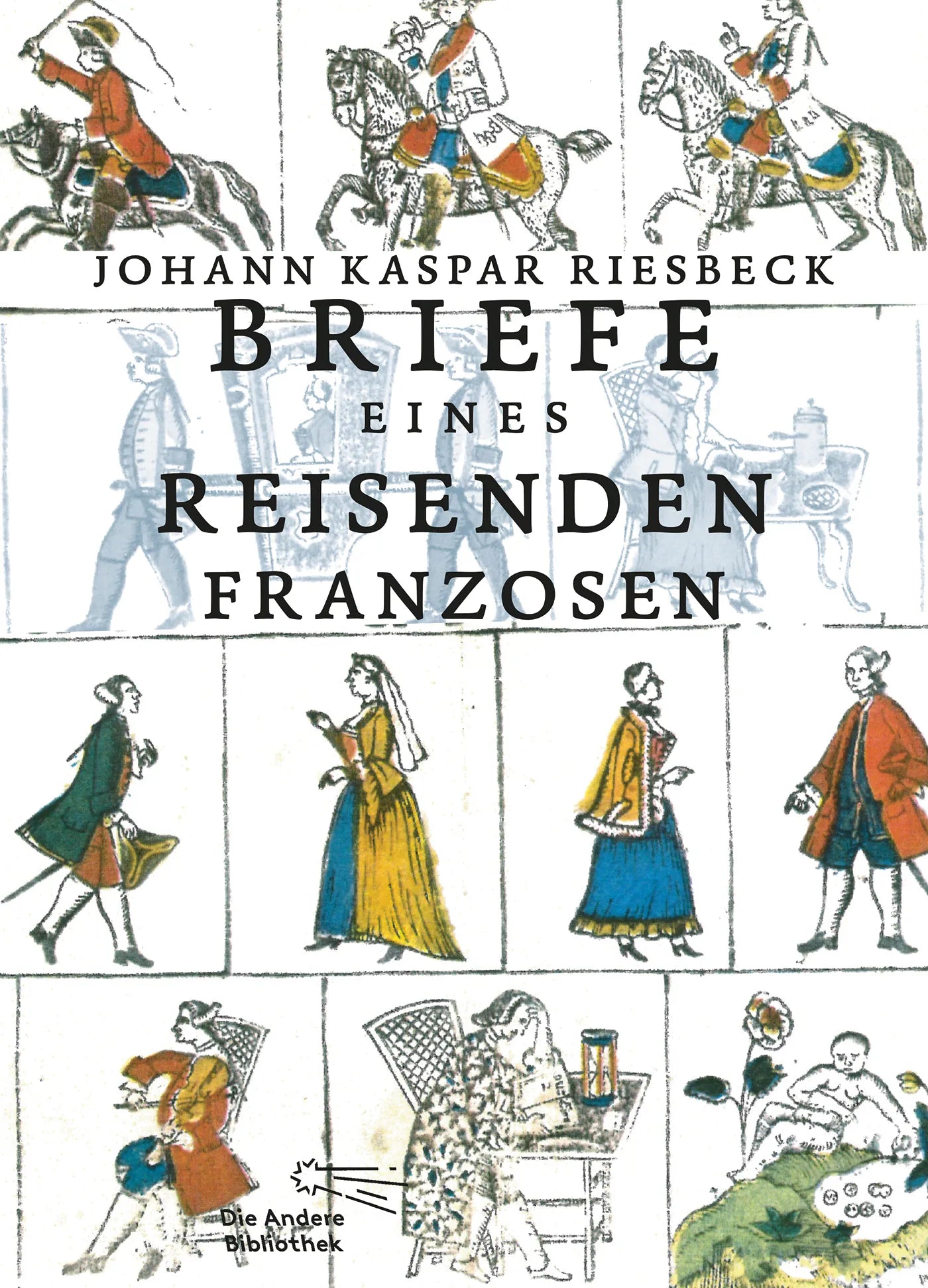 Buchcover von 'Briefe eines reisenden Franzosen über Deutschland an seinen Bruder in Paris' - Gebundene Ausgabe von Johann Kaspar Riesbeck