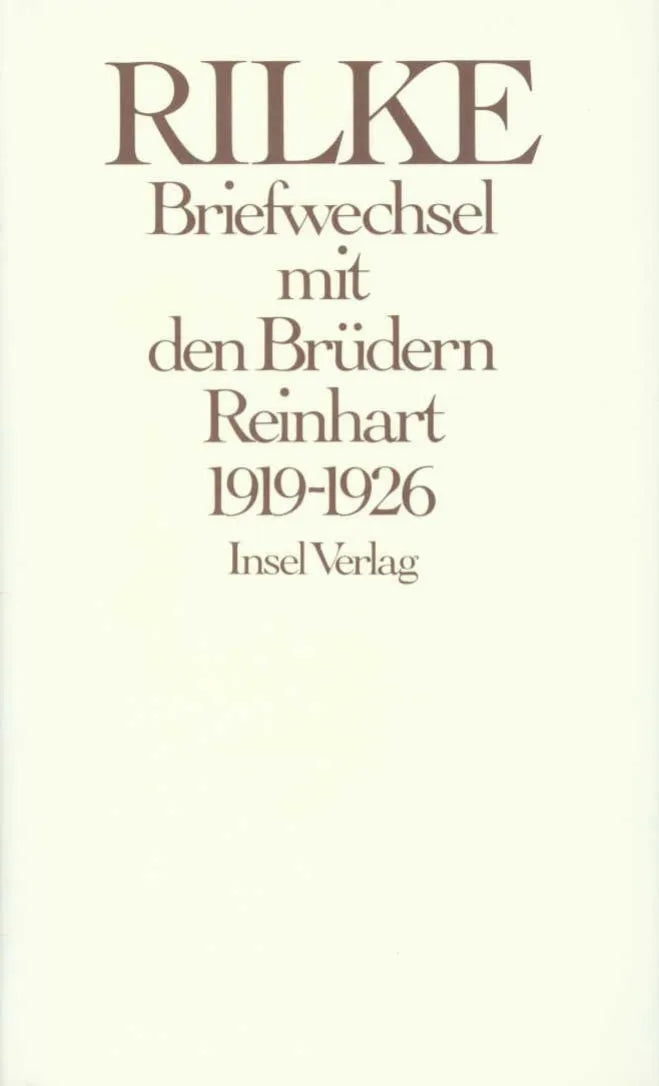 Buchcover von 'Briefwechsel mit den Brüdern Reinhart 1919 – 1926' - Gebundene Ausgabe von Rainer Maria Rilke