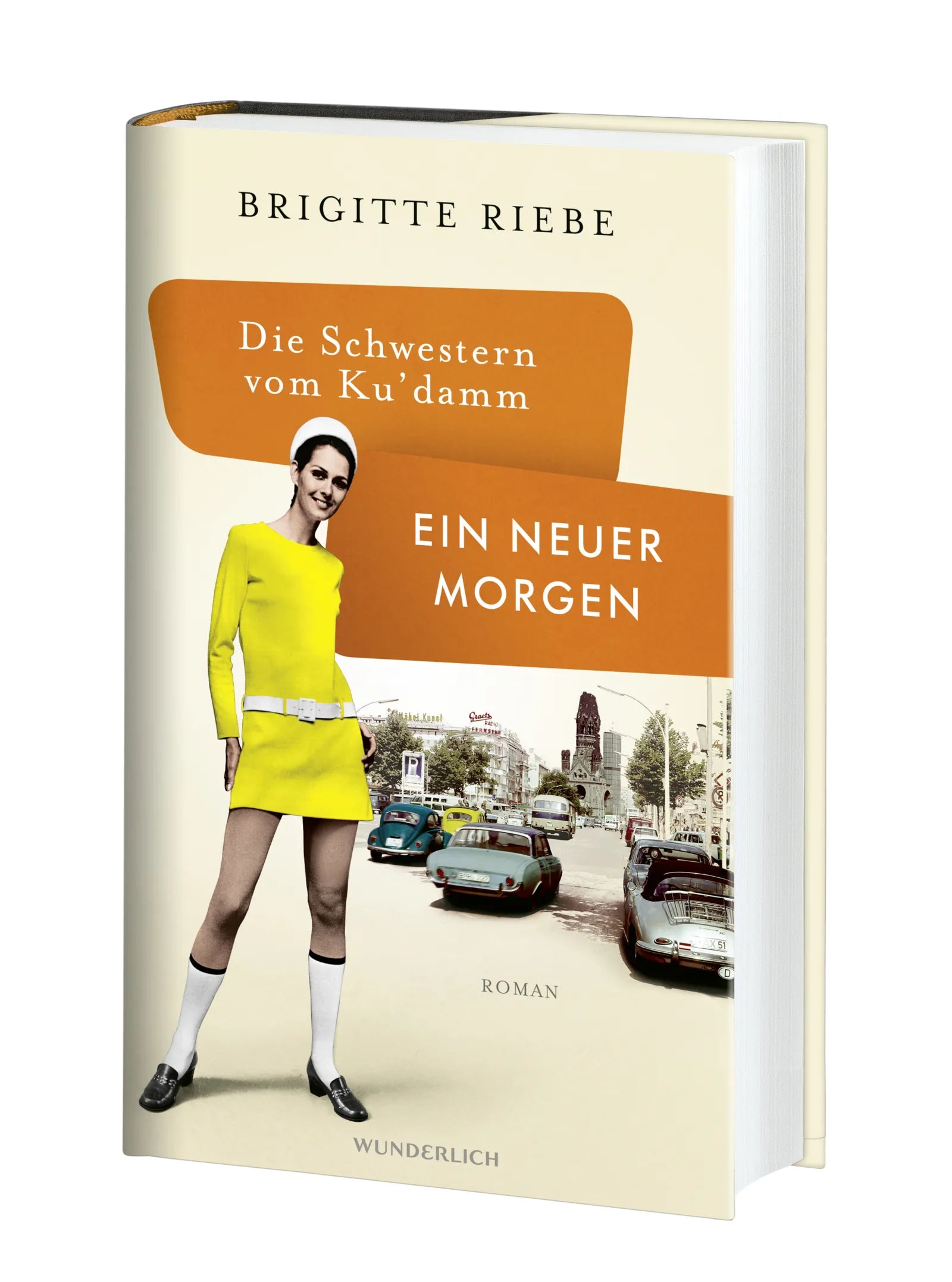 Produktansicht: Die Schwestern vom Ku'damm: Ein neuer Morgen (Gebundene Ausgabe)