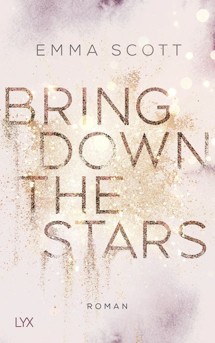 Buchcover von 'Bring Down the Stars' - Paperback von Emma Scott