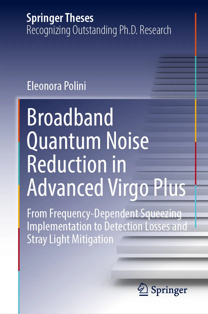 Cover: Broadband Quantum Noise Reduction in Advanced Virgo Plus (E-Book) von Eleonora Polini