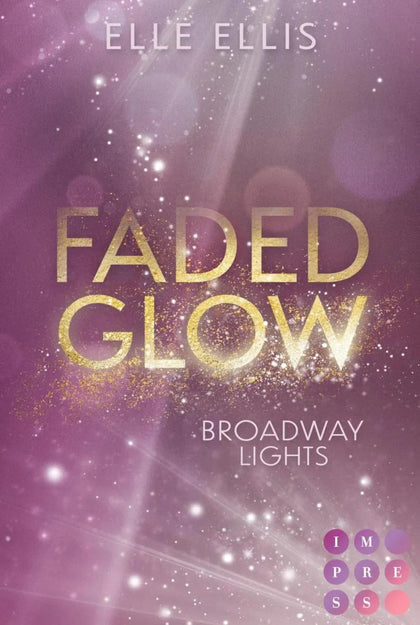 Cover: Broadway Lights 2: Faded Glow (E-Book) von Elle Ellis