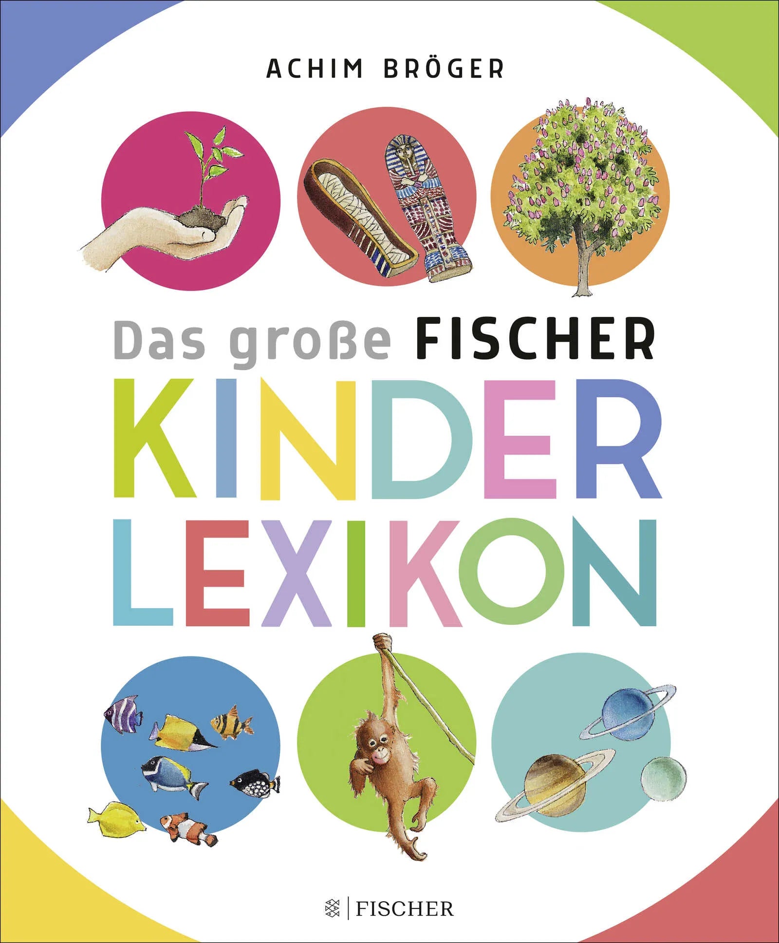 Buchcover von 'Bröger A.,Das große Fischer Kinderlexikon' - Gebundene Ausgabe von Achim Bröger