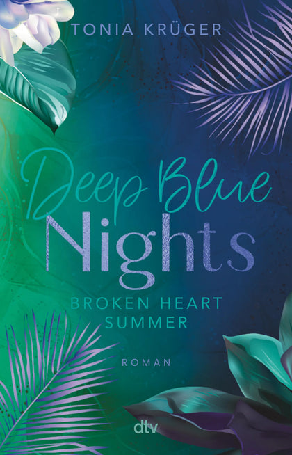 Cover: Broken Heart Summer – Deep Blue Nights (E-Book) von Tonia Krüger