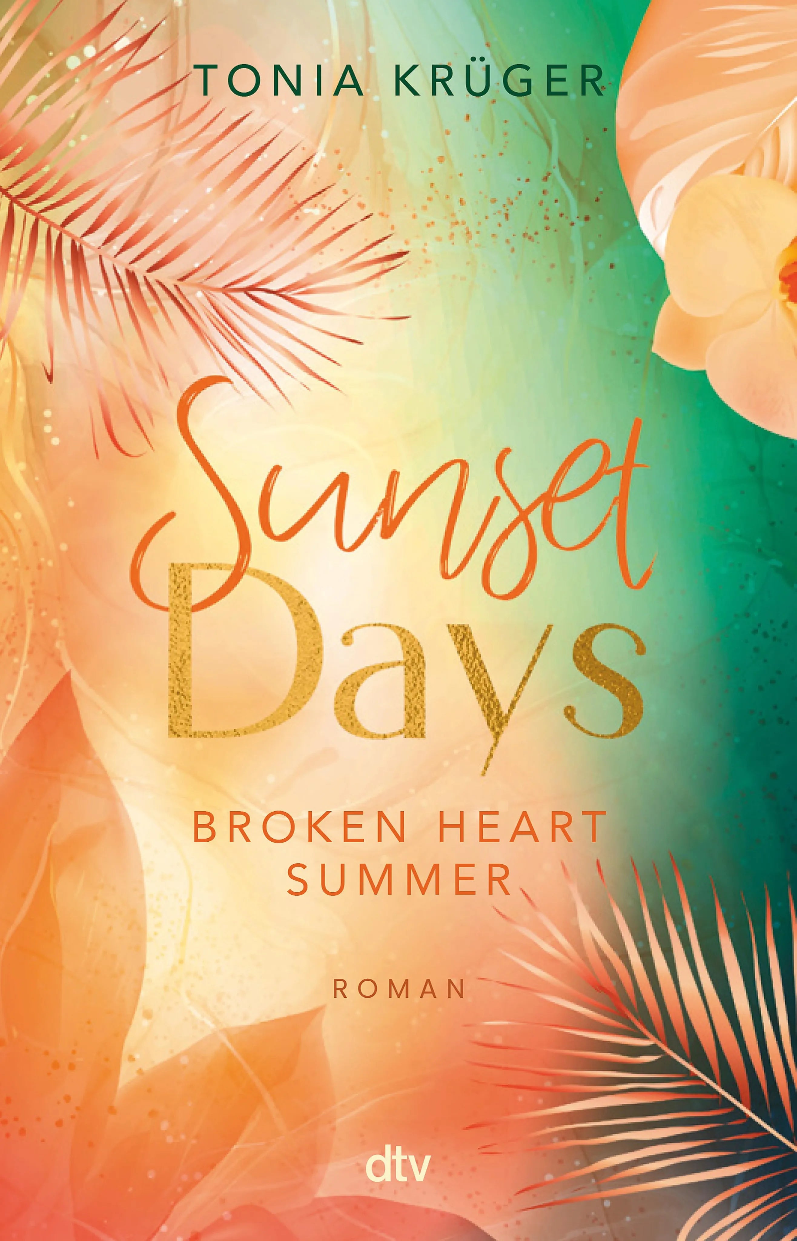 Cover: Broken Heart Summer – Sunset Days (E-Book) von Tonia Krüger