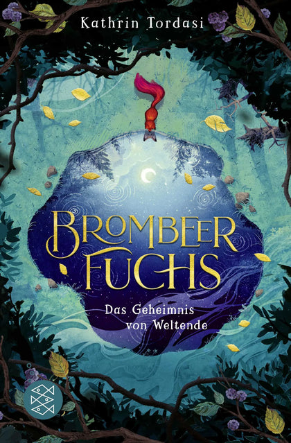 Buchcover von 'Brombeerfuchs – Das Geheimnis von Weltende' - Taschenbuch von Kathrin Tordasi