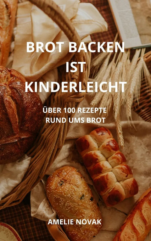 BROT BACKEN IST KINDERLEICHT
