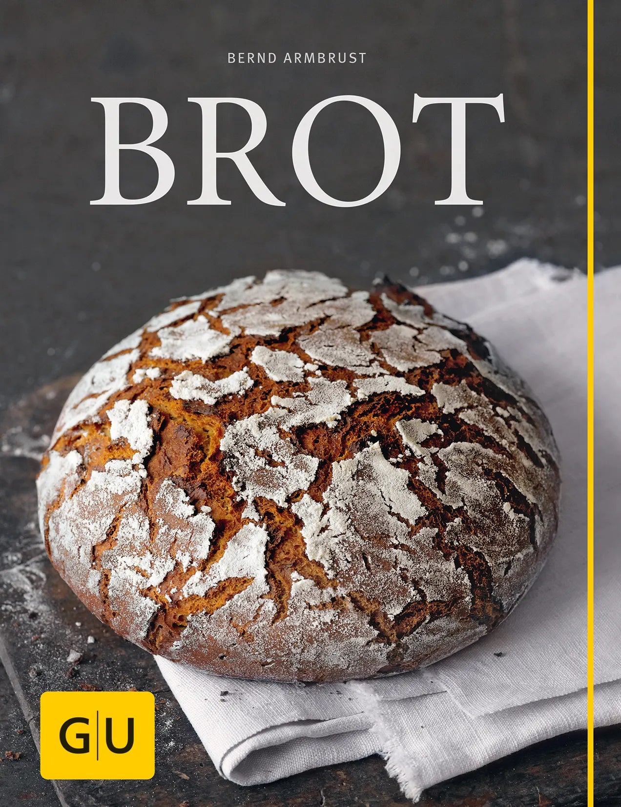 Buchcover von 'Brot' - Gebundene Ausgabe von Bernd Armbrust