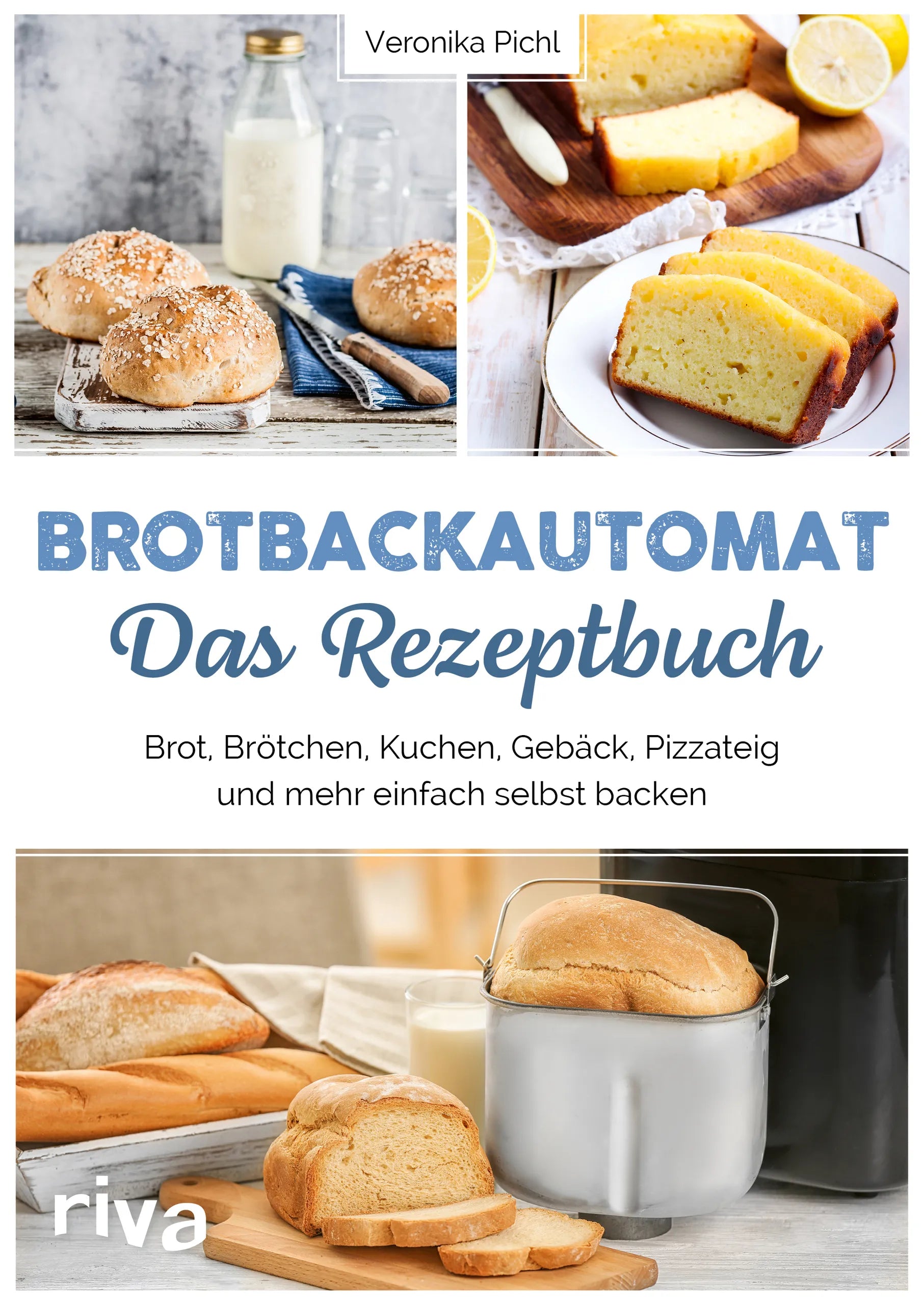 Buchcover von 'Brotbackautomat – Das Rezeptbuch' - Taschenbuch von Veronika Pichl