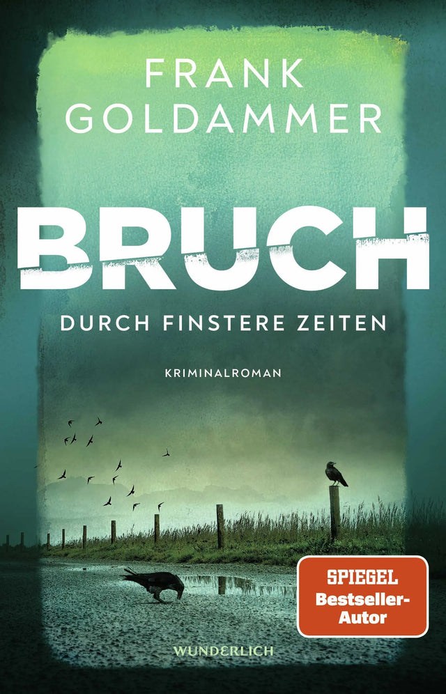 Buchcover von 'Bruch: Durch finstere Zeiten' - Paperback von Frank Goldammer