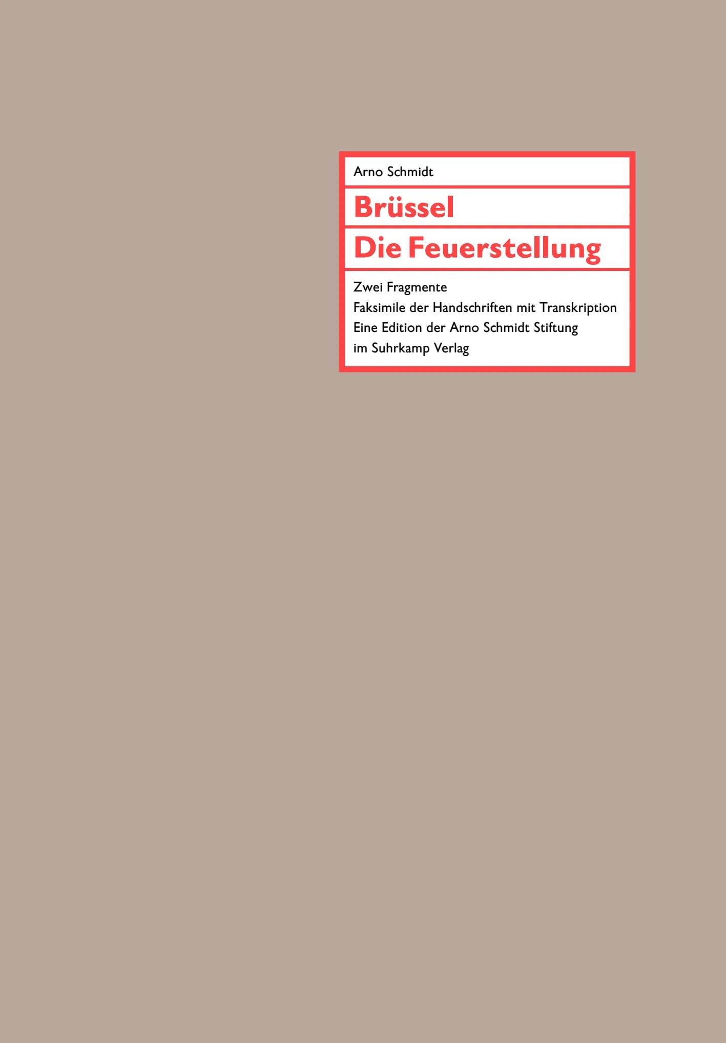 Buchcover von 'Brüssel. Die Feuerstellung' - Gebundene Ausgabe von Arno Schmidt