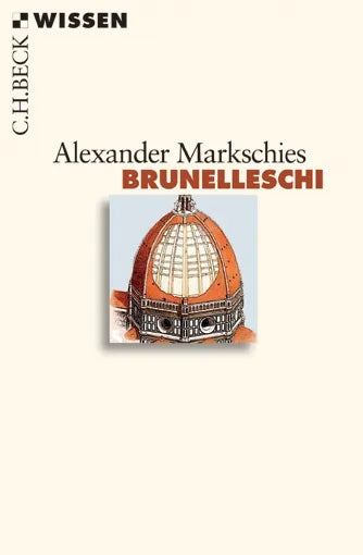 Buchcover von 'Brunelleschi' - Taschenbuch von Alexander Markschies