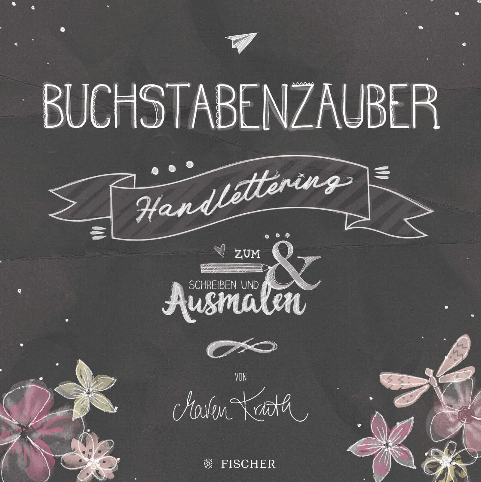 Buchcover von 'Buchstabenzauber - Handlettering: Zum Schreiben und Ausmalen' - Paperback von Maren Kruth