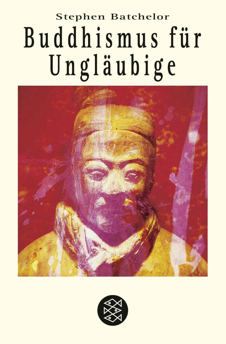 Buchcover von 'Buddhismus für Ungläubige' - Taschenbuch von Stephen Batchelor