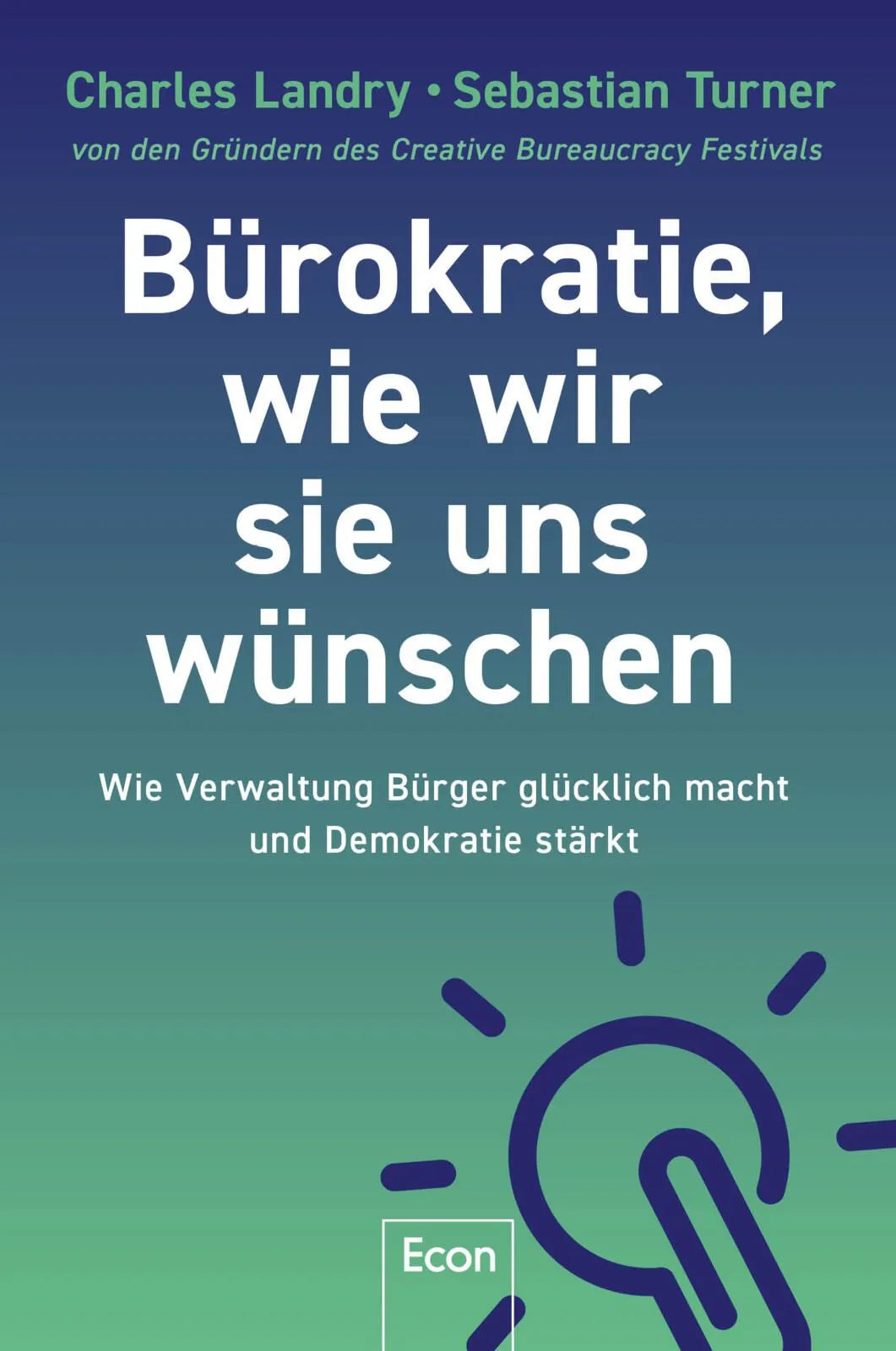 Cover: Bürokratie, wie wir sie uns wünschen (Paperback) von Charles Landry