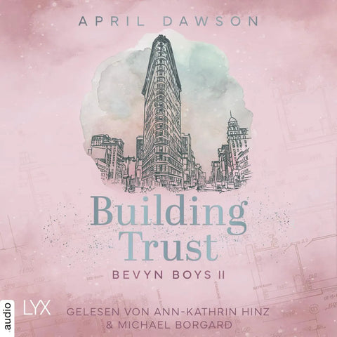 Building Trust - Bevyn Boys, Teil 2
