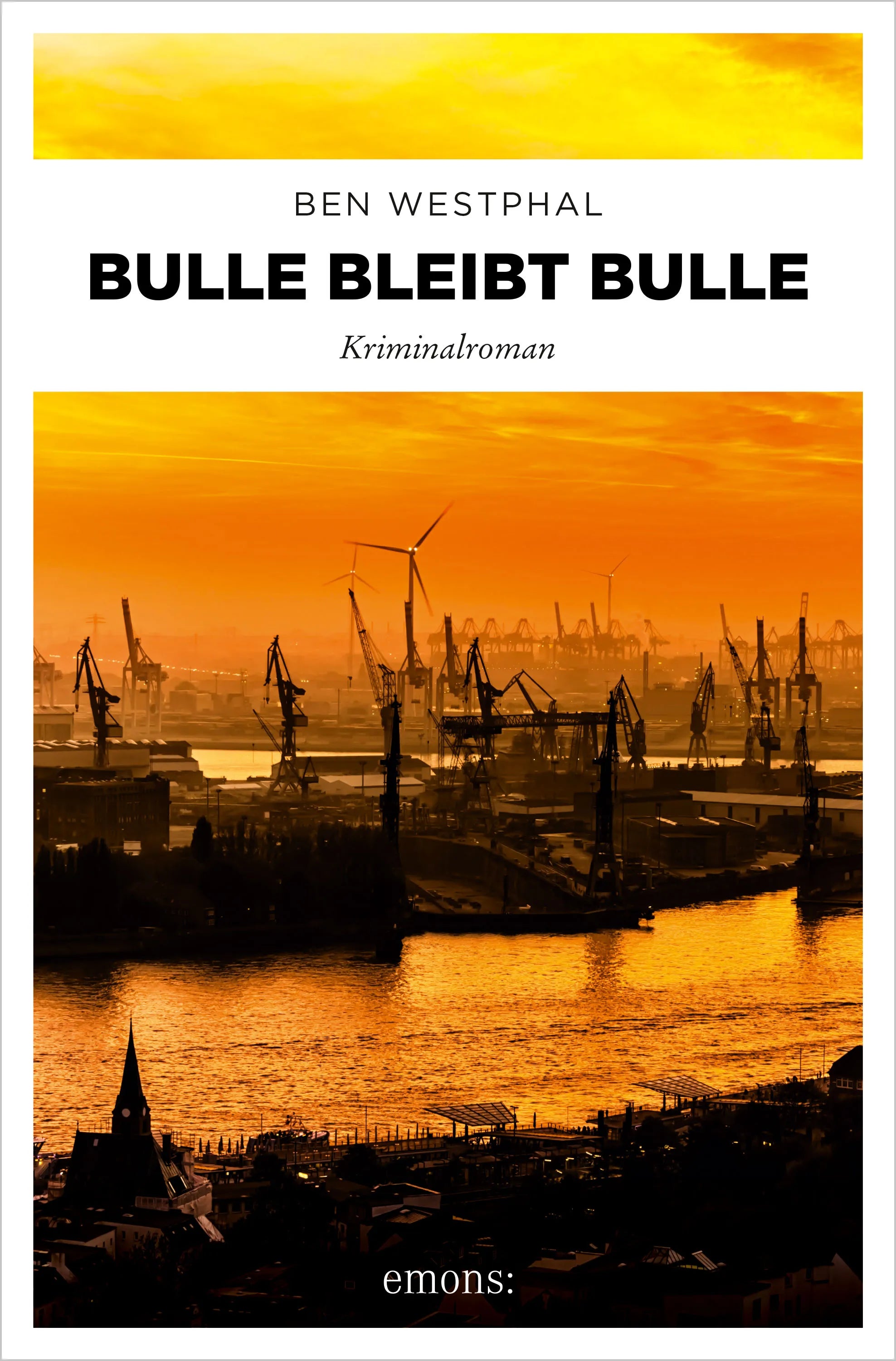 Cover: Bulle bleibt Bulle (E-Book) von Ben Westphal