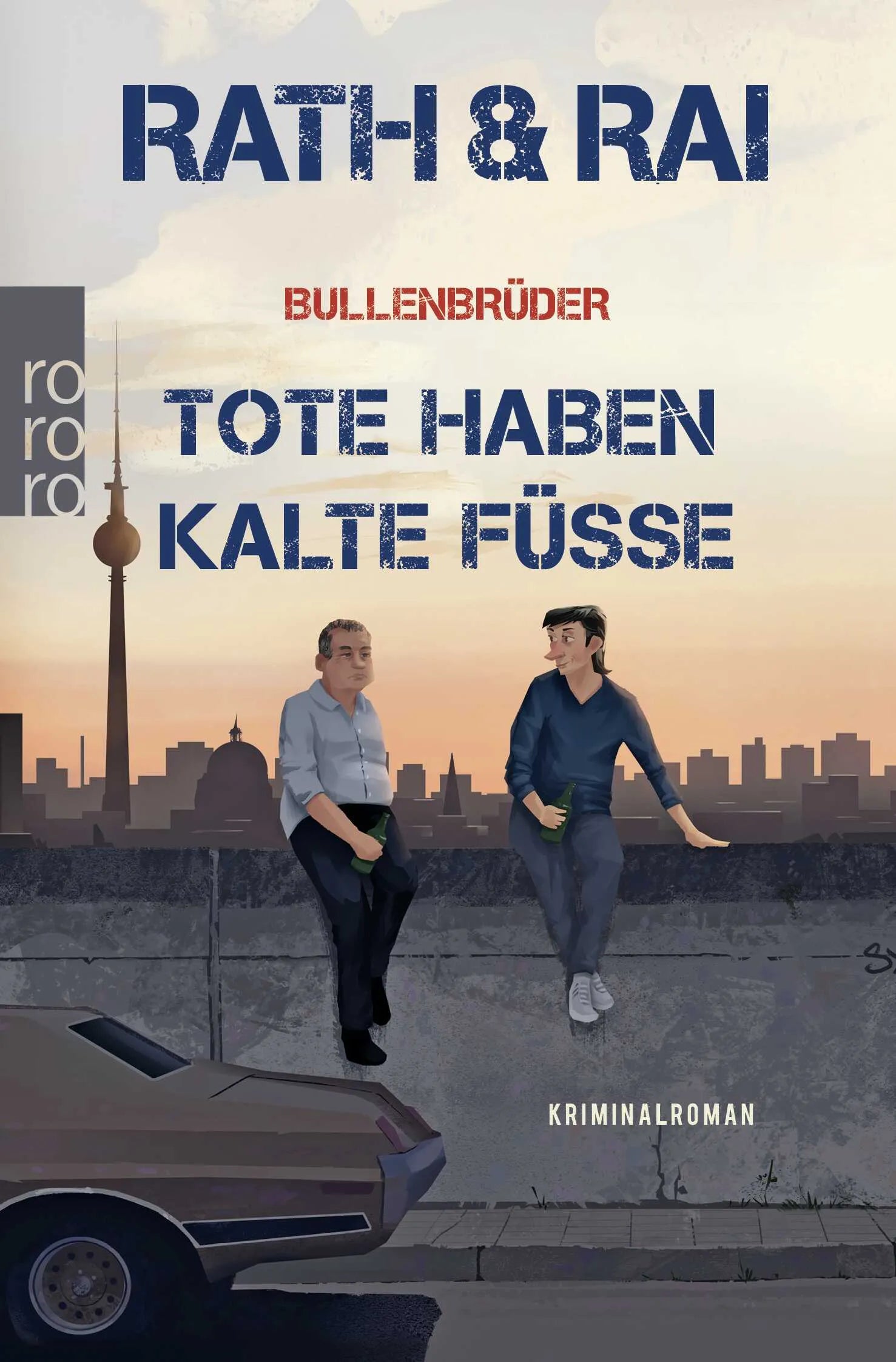Buchcover von 'Bullenbrüder: Tote haben kalte Füße' - Taschenbuch von Hans Rath