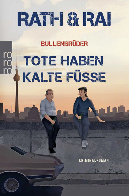 Buchcover von 'Bullenbrüder: Tote haben kalte Füße' - Taschenbuch von Hans Rath