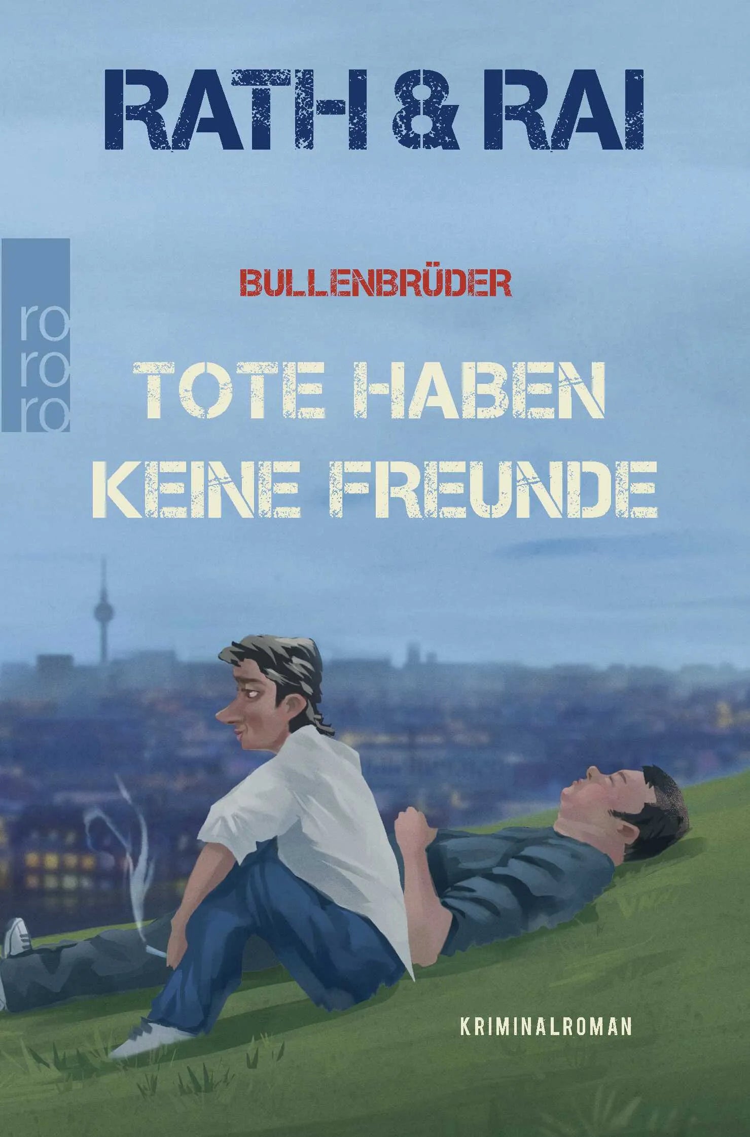 Buchcover von 'Bullenbrüder: Tote haben keine Freunde' - Taschenbuch von Edgar Rai