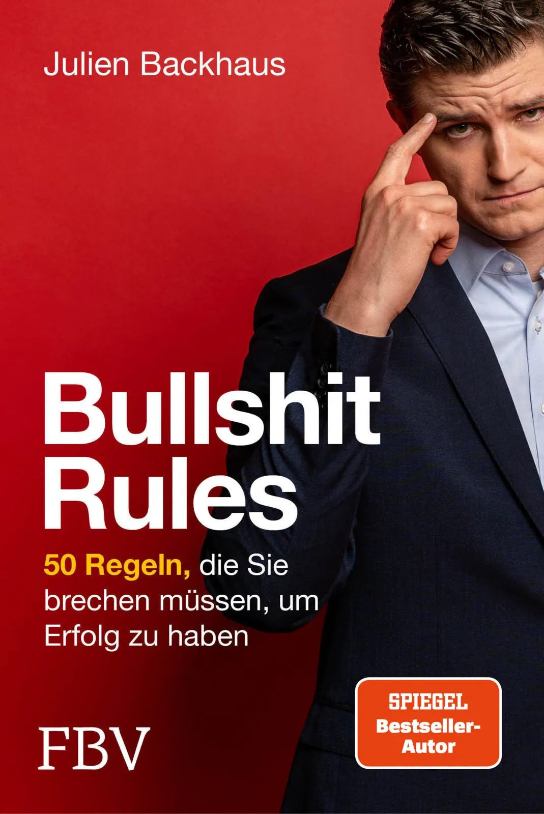 Buchcover von 'Bullshit Rules' - Paperback von Julien Backhaus