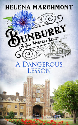 Cover: Bunburry - A Dangerous Lesson (E-Book) von Helena Marchmont