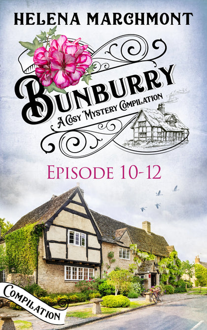Cover: Bunburry - Episode 10-12 (E-Book) von Helena Marchmont