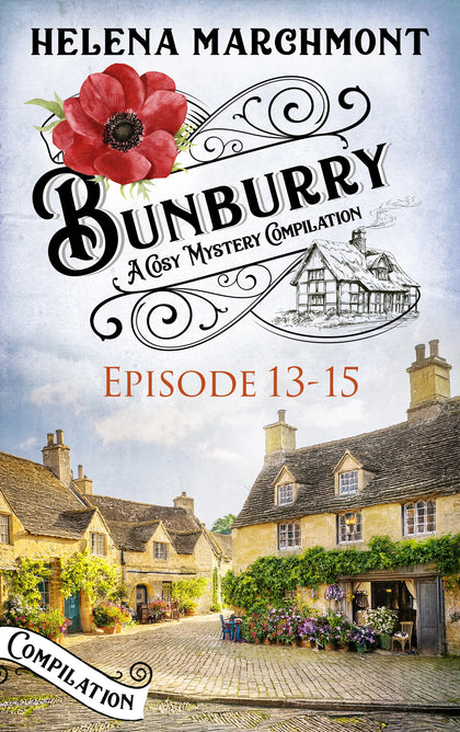 Cover: Bunburry - Episode 13-15 (E-Book) von Helena Marchmont