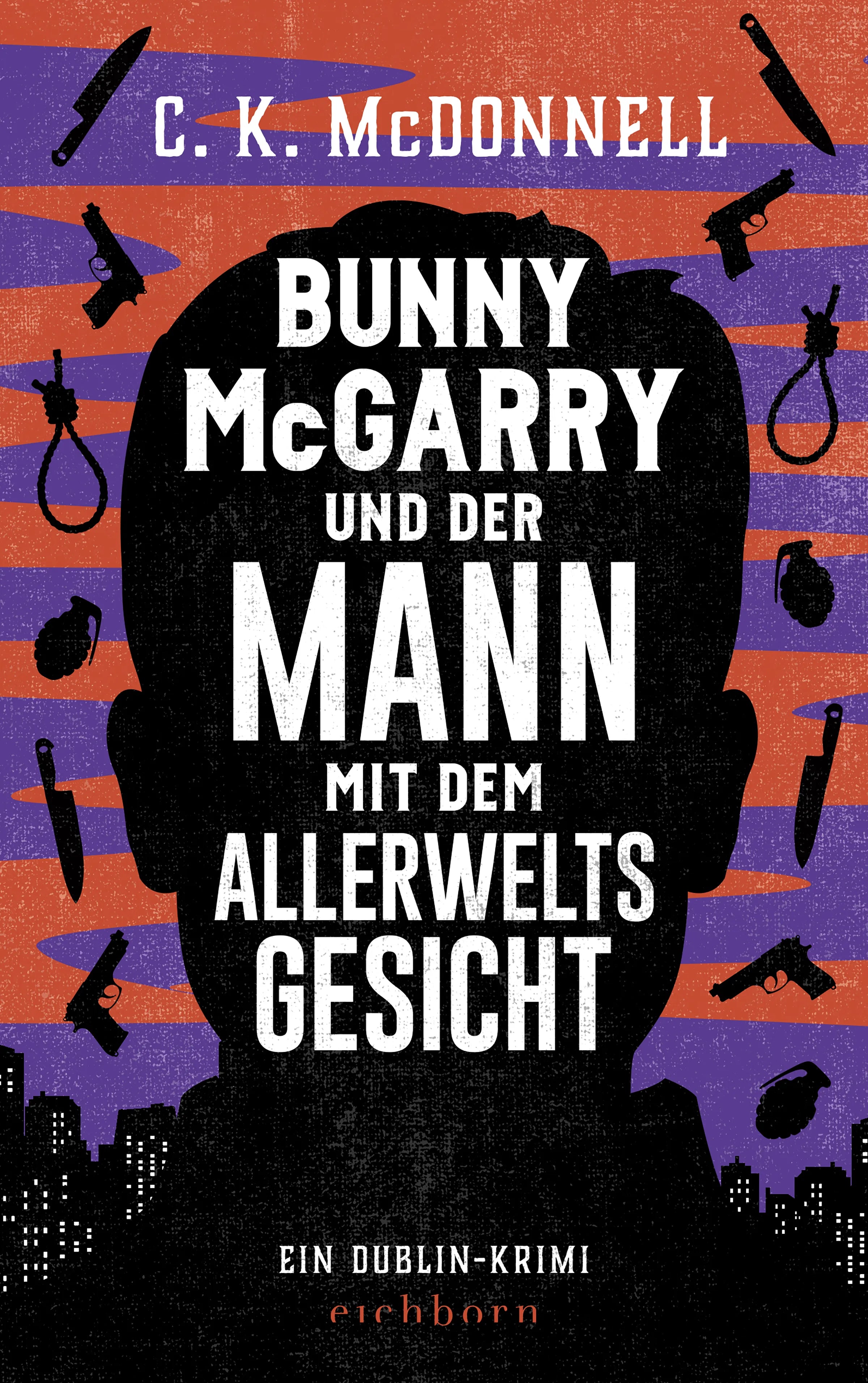 Cover: Bunny McGarry und der Mann mit dem Allerweltsgesicht (E-Book) von C. K. McDonnell