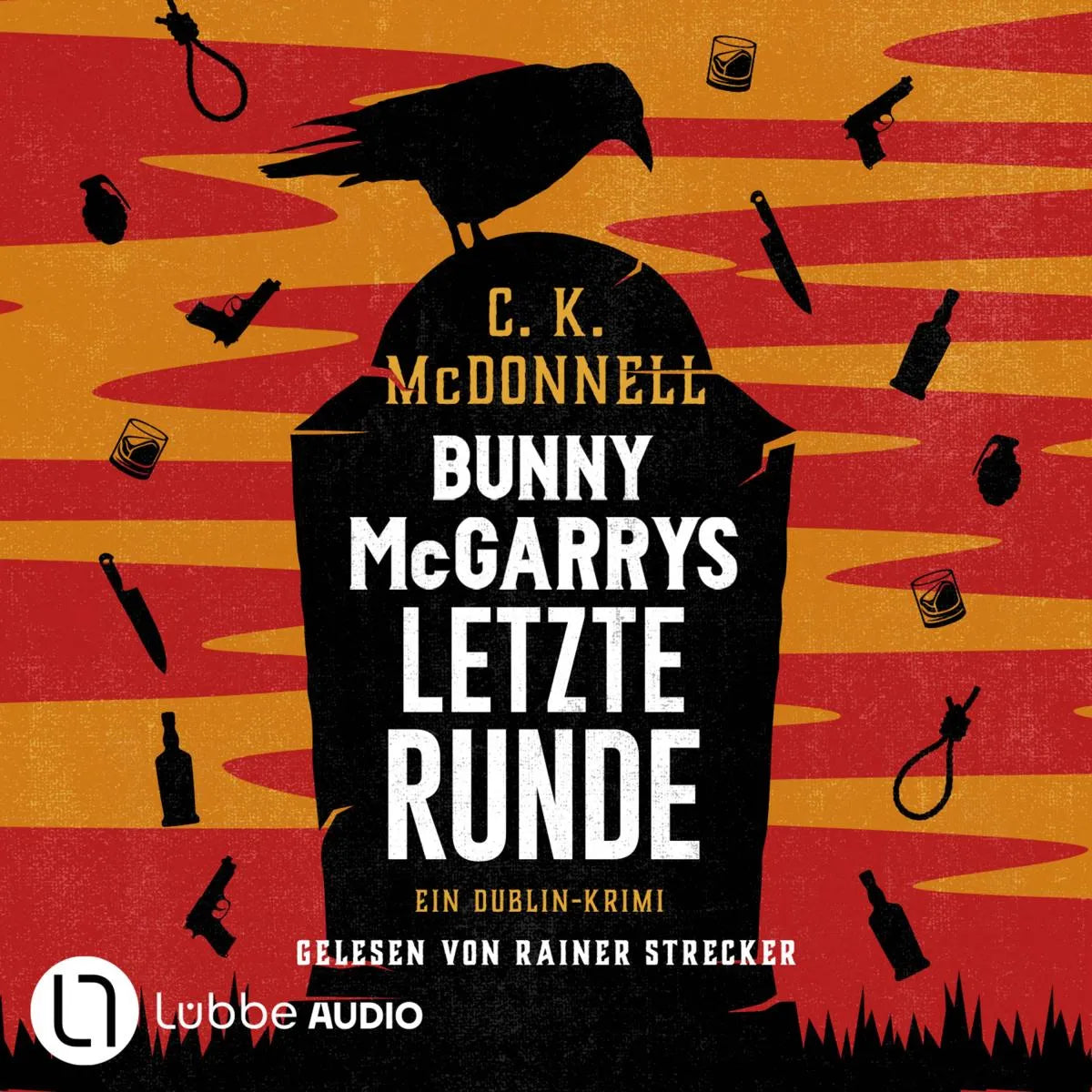 Cover: Bunny McGarrys letzte Runde - Bunny McGarry - Ein Dublin-Krimi, Teil 4 (Hörbuch Download) von C. K. McDonnell