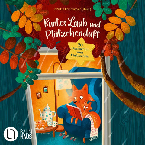 Buntes Laub und Plätzchenduft - 20 Geschichten zum Einkuscheln