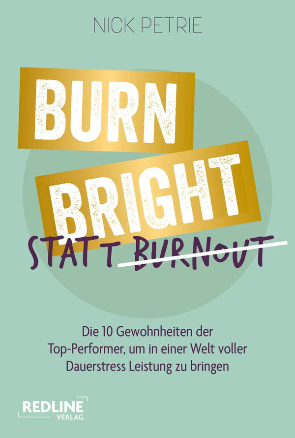 Burn Bright statt Burnout