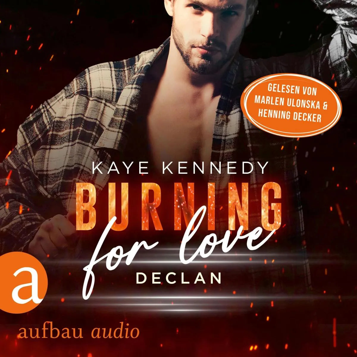 Cover: Burning for Love (Hörbuch Download) von Kaye Kennedy