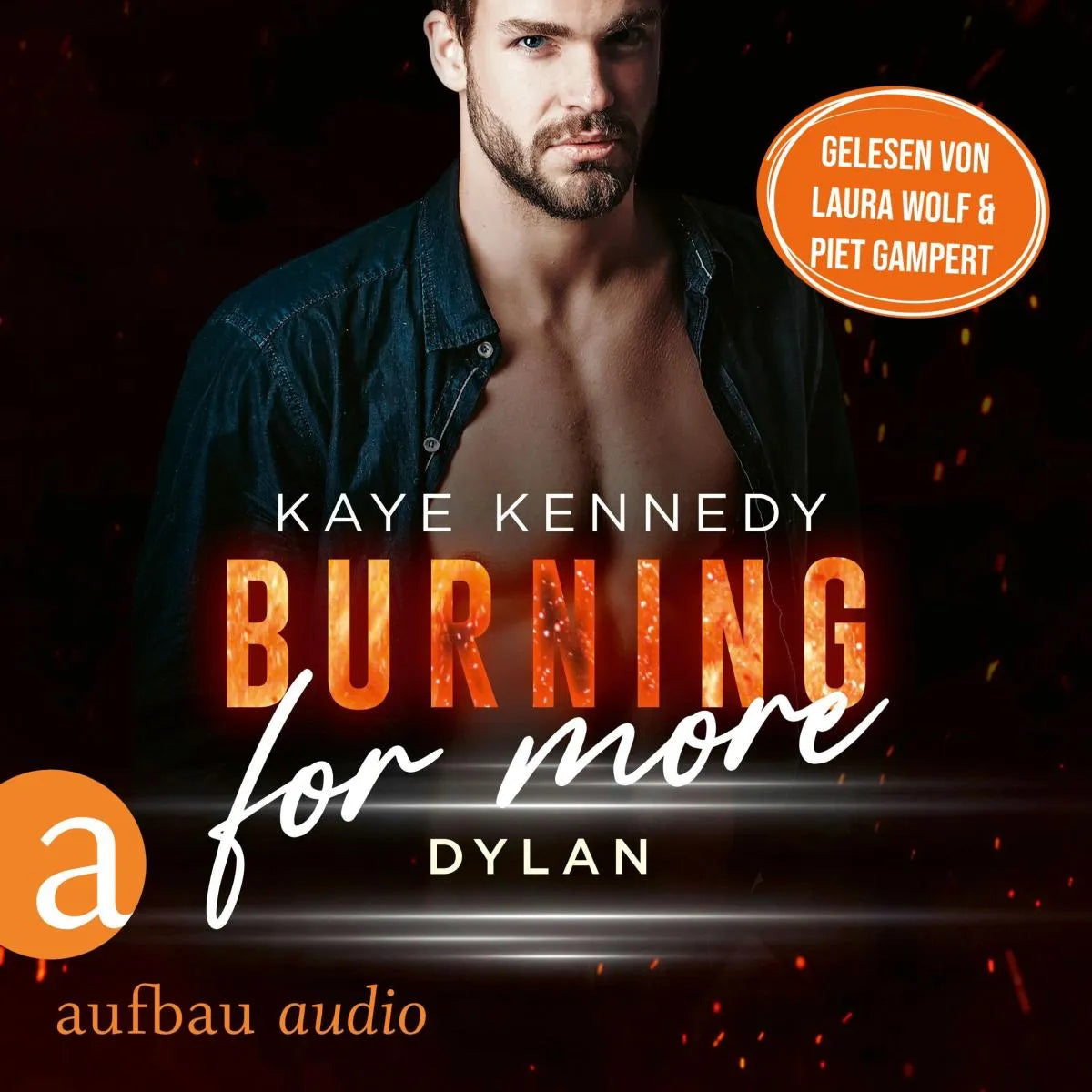 Cover: Burning for More - Dylan (Hörbuch Download) von Kaye Kennedy