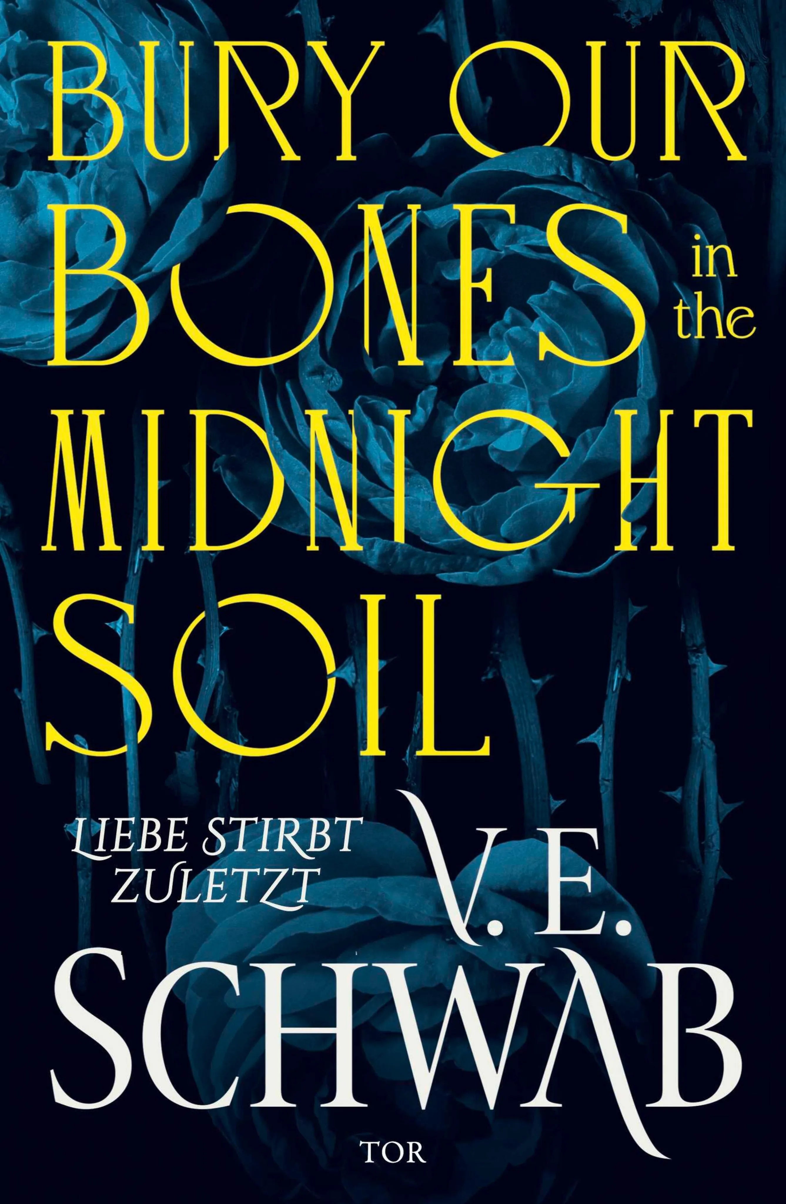 Cover: Bury Our Bones in the Midnight Soil (E-Book) von V. E. Schwab