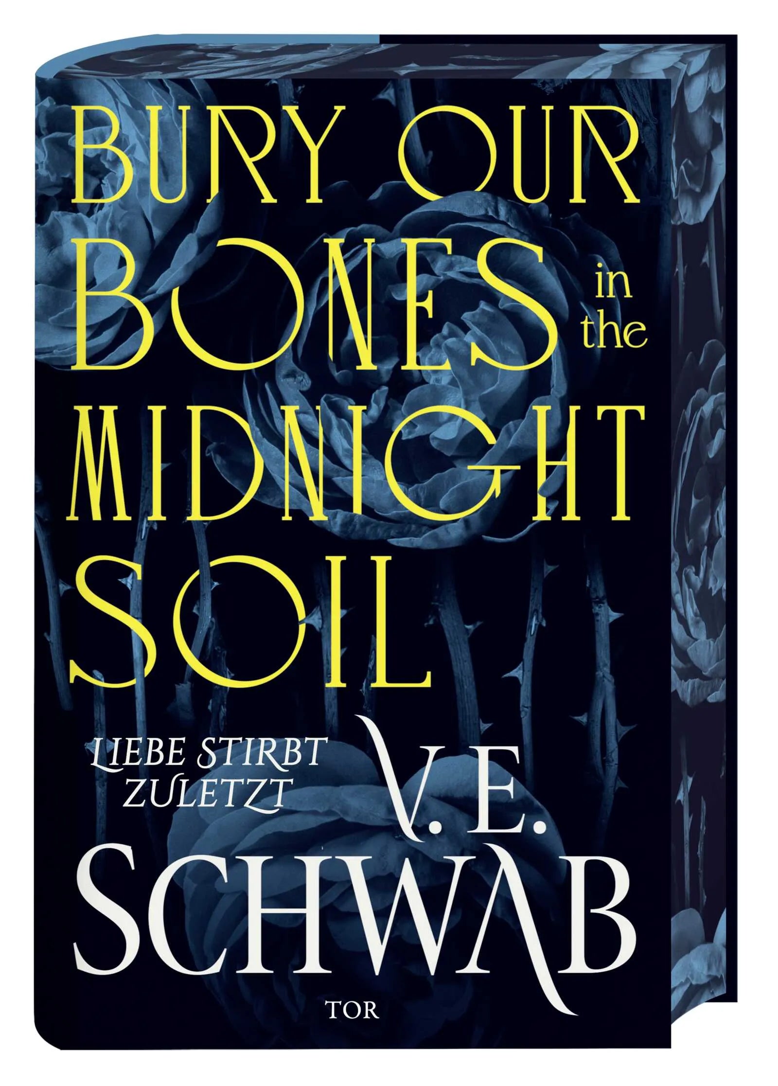 Buchcover von 'Bury Our Bones in the Midnight Soil' - Gebundene Ausgabe von V. E. Schwab