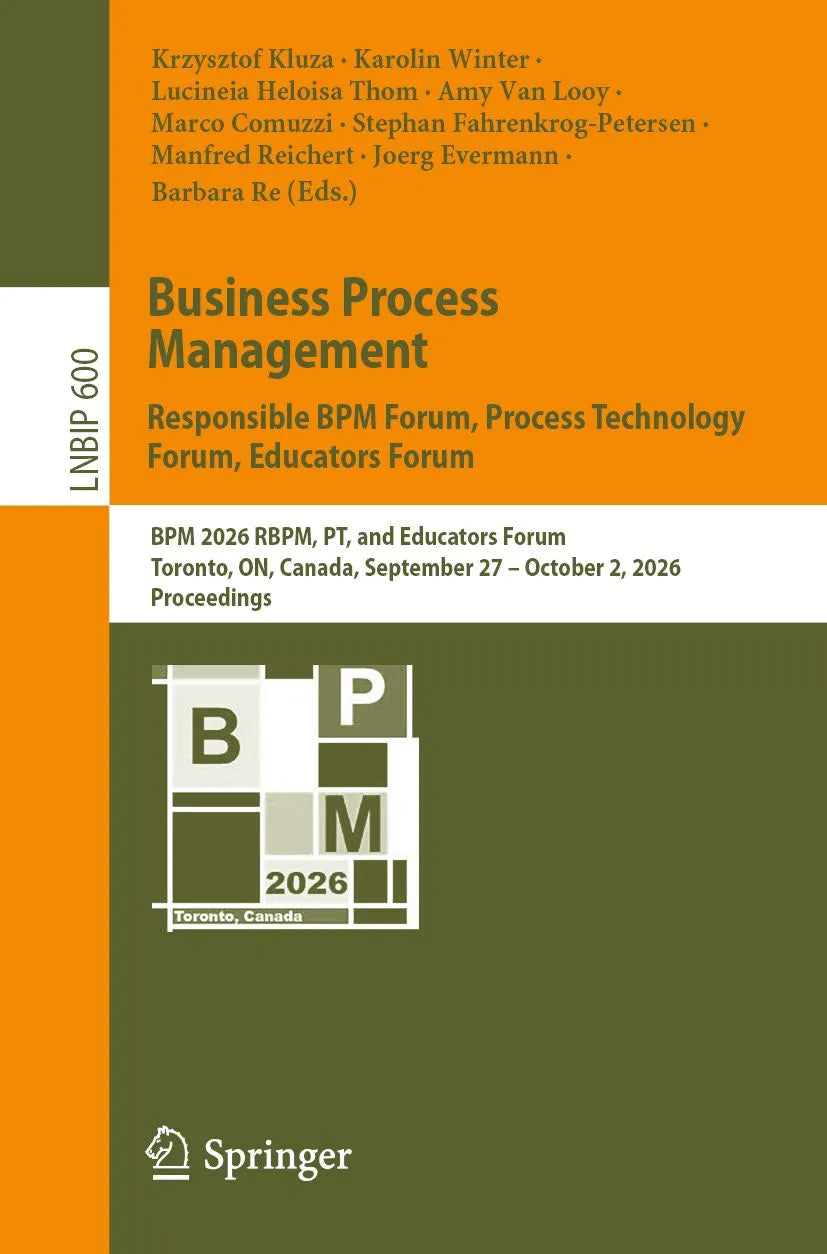 Cover: Business Process Management: Responsible BPM Forum, Process Technology Forum, Educators Forum (E-Book) von Krzysztof Kluza