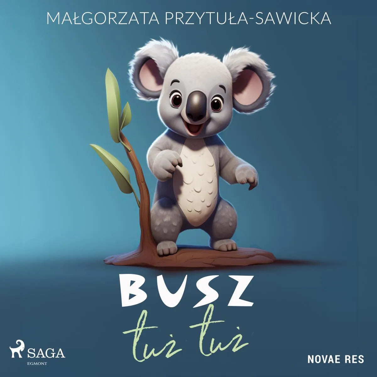 Cover: Busz tuż tuż (Hörbuch Download) von Malgorzata Przytula-Sawicka