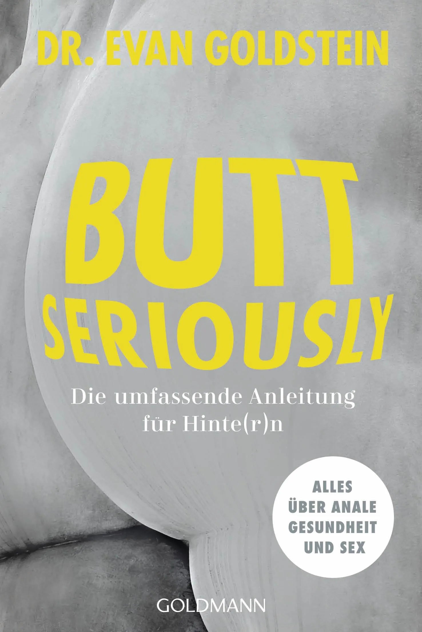 Cover: Butt seriously (E-Book) von Evan Goldstein