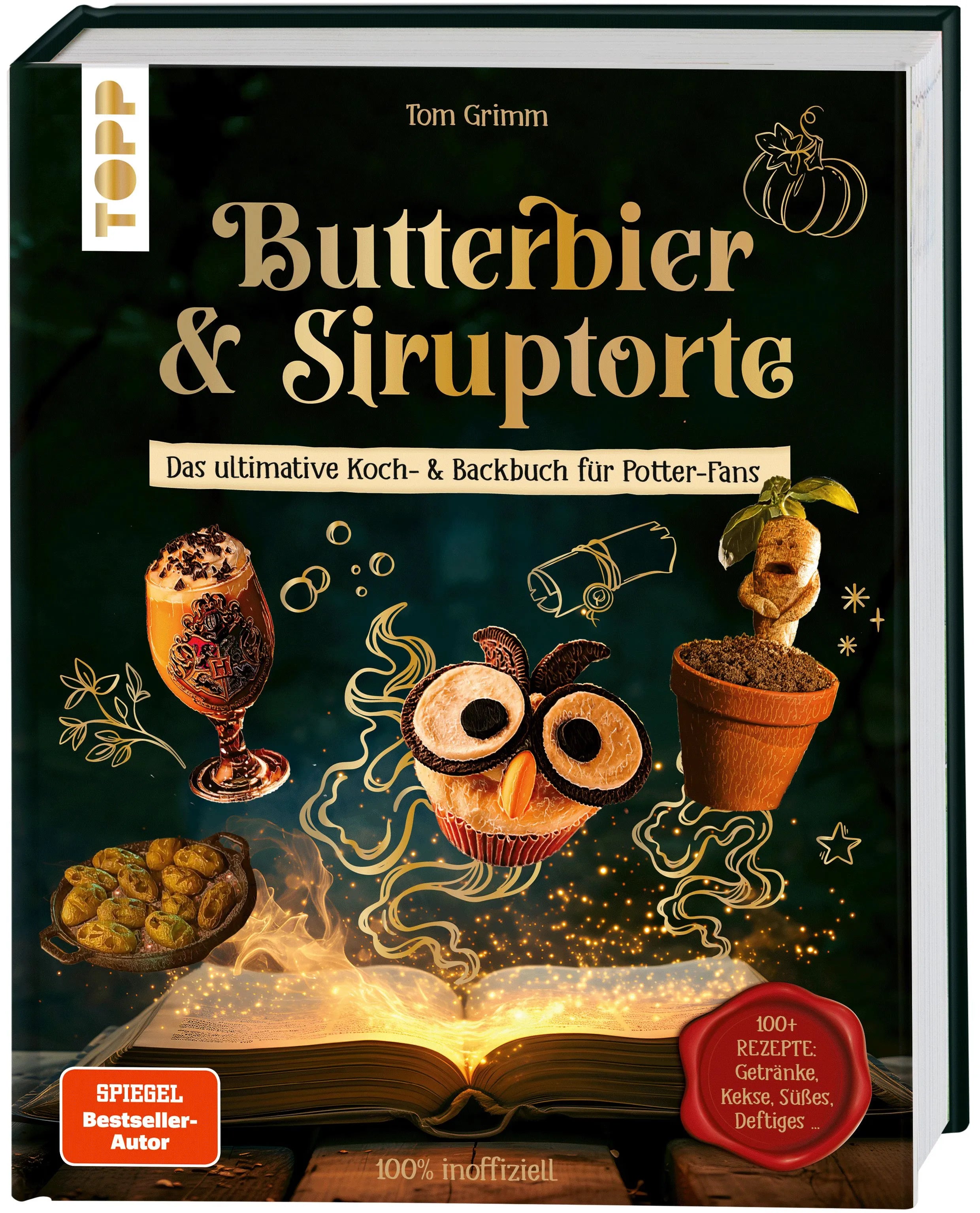 Cover: Butterbier & Siruptorte. Das ultimative Koch- und Backbuch für Potter-Fans (Hardcover) von Tom Grimm