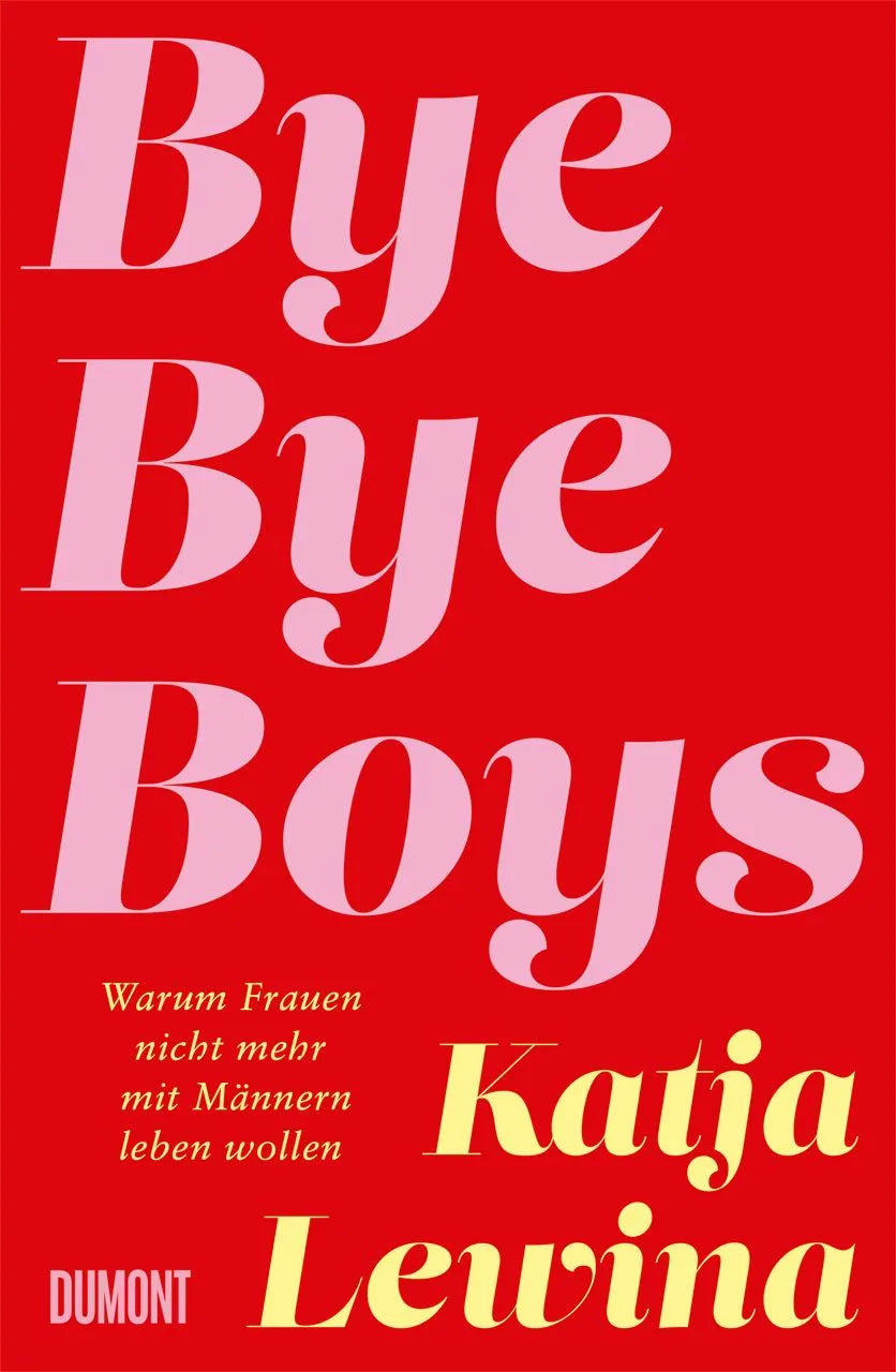 Cover: Bye Bye Boys (Hardcover) von Katja Lewina