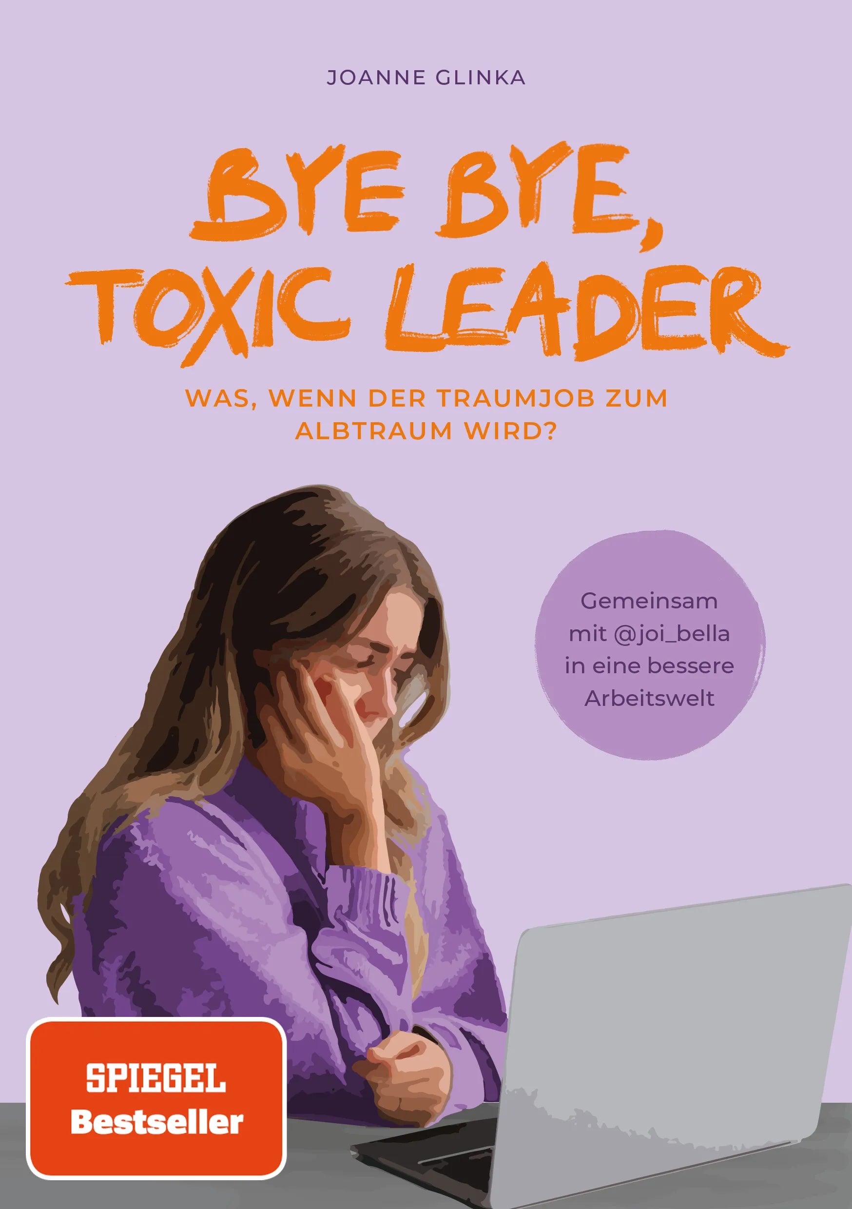 Cover: Bye Bye, Toxic Leader (E-Book) von Joi Bella