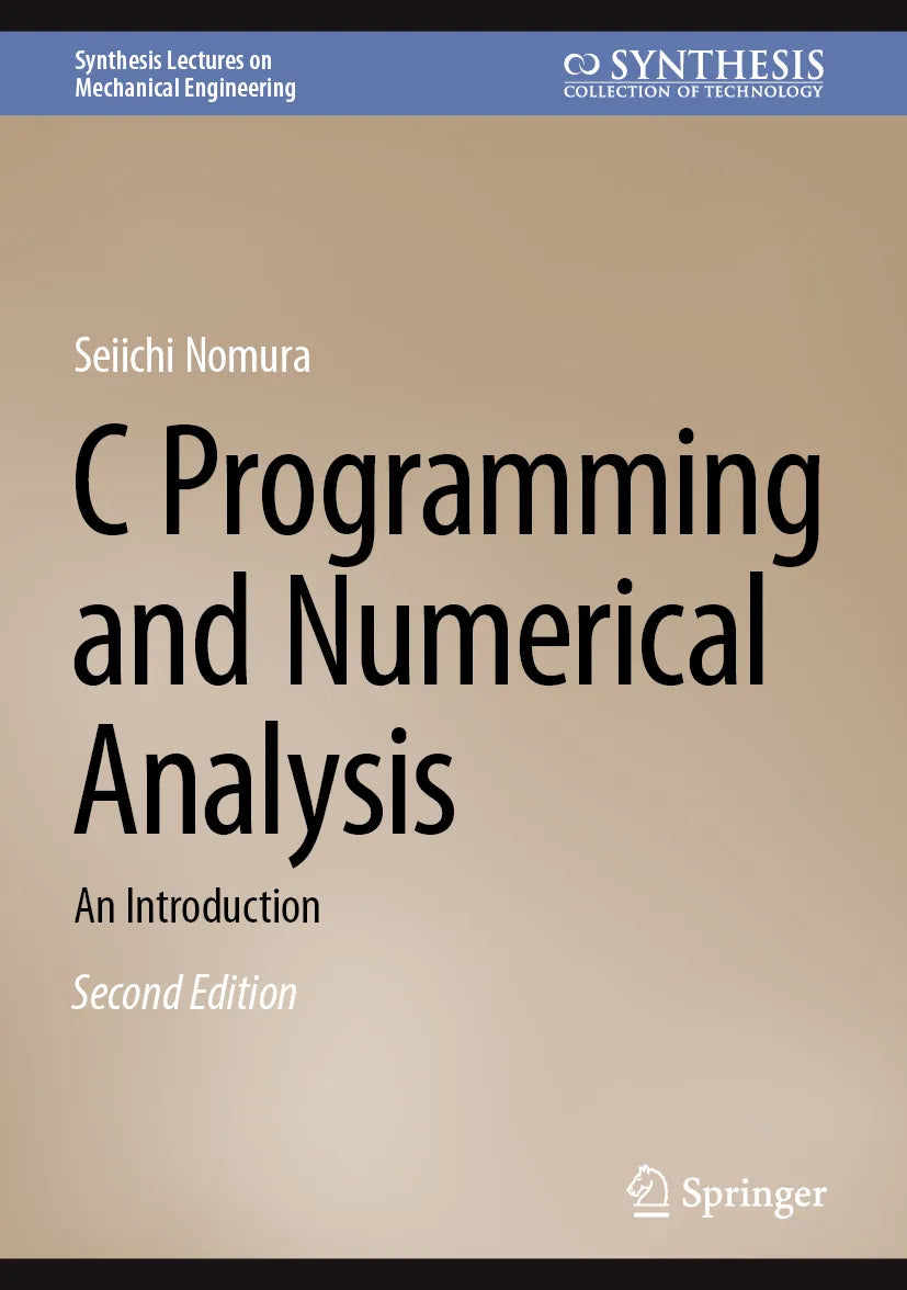 Cover: C Programming and Numerical Analysis (E-Book) von Seiichi Nomura