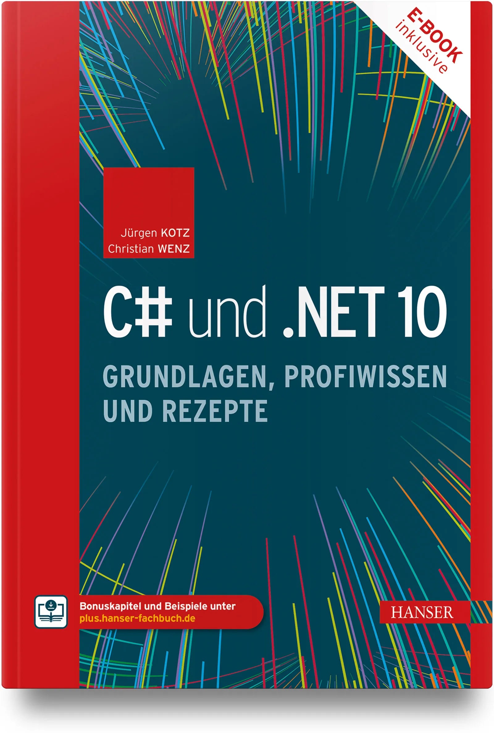 Buchcover von 'C# und .NET 10 – Grundlagen, Profiwissen und Rezepte' - Gebundene Ausgabe von Jürgen Kotz