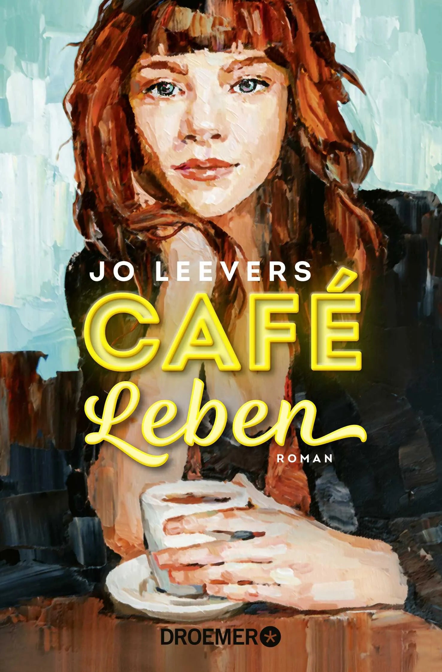 Buchcover von 'Café Leben' - Taschenbuch von Jo Leevers