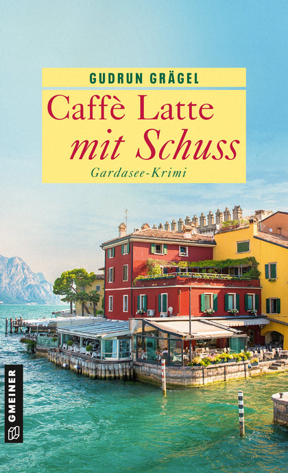 Cover: Caffè Latte mit Schuss (E-Book) von Gudrun Grägel
