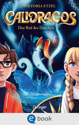 Cover: Calidragos 1. Der Ruf des Drachen (E-Book) von Viktoria Etzel